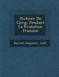 bokomslag Histoire Du Clerg