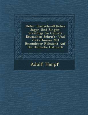 bokomslag Ueber Deutschvolkliches Sagen Und Singen