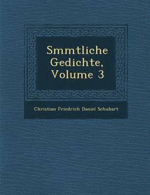 bokomslag S Mmtliche Gedichte, Volume 3