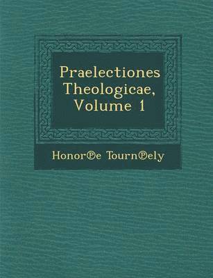 bokomslag Praelectiones Theologicae, Volume 1