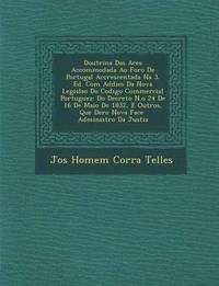 bokomslag Doutrina Das AC Es Accommodada Ao Foro de Portugal Accrescentada Na 3. Ed. Com Addi Es Da Nova Legisla O Do Codigo Commercial Portuguez
