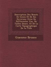 bokomslag Description Des Beaut S de Genes Et de Ses Environs: Orn E de Differentes Vu S, de Tailles Douce, Et de La Carte Topographique de La Ville
