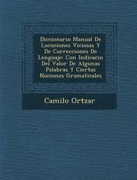 bokomslag Diccionario Manual De Locuciones Viciosas Y De Correcciones De Lenguaje