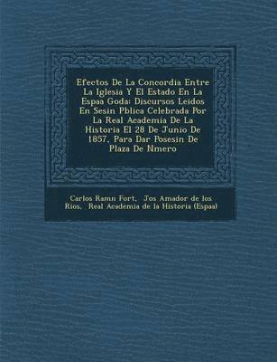 Efectos de La Concordia Entre La Iglesia y El Estado En La Espa a Goda 1