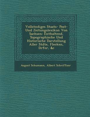 bokomslag Vollst Ndiges Staats- Post- Und Zeitungslexikon Von Sachsen