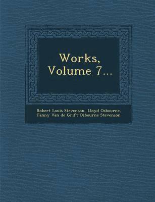 Works, Volume 7... 1