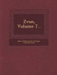 bokomslag Zvon, Volume 7...