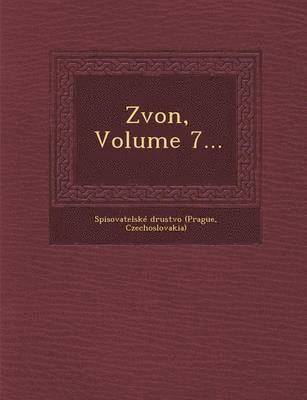 bokomslag Zvon, Volume 7...