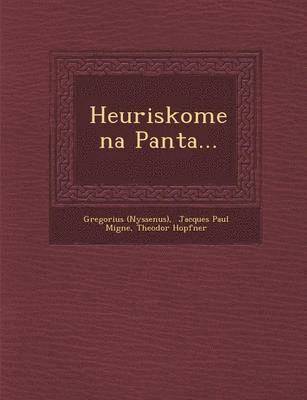 Heuriskomena Panta... 1