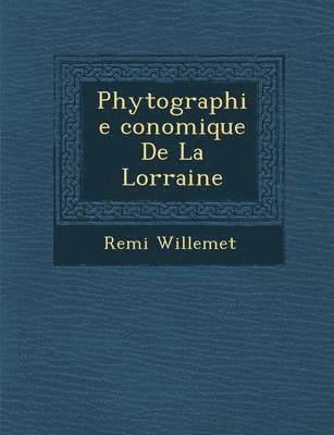 bokomslag Phytographie Conomique de La Lorraine