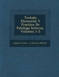 bokomslag Tratado Elemental Y Practico De Patolog&#65533;a Interna, Volumes 1-2