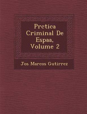 bokomslag PR Ctica Criminal de Espa A, Volume 2