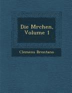bokomslag Die M?rchen, Volume 1