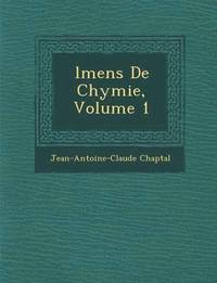 bokomslag L Mens de Chymie, Volume 1