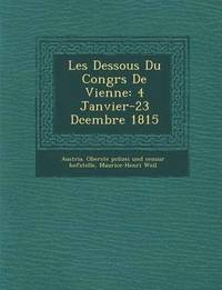 bokomslag Les Dessous Du Congr S de Vienne