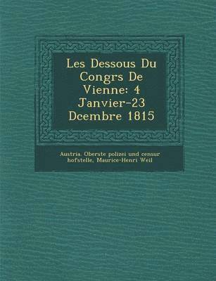 bokomslag Les Dessous Du Congr S de Vienne