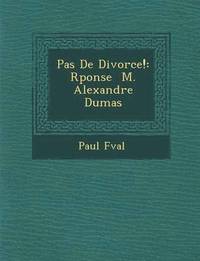 bokomslag Pas de Divorce!