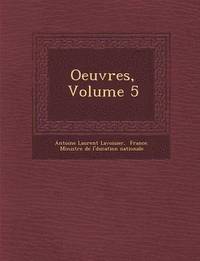 bokomslag Oeuvres, Volume 5