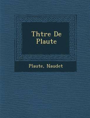 Th Tre de Plaute 1