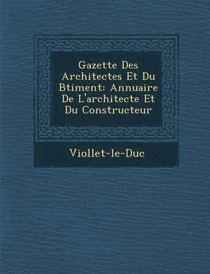 Gazette Des Architectes Et Du B Timent 1