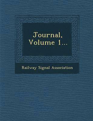 Journal, Volume 1... 1