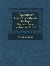 bokomslag L'Apiculture Francaise
