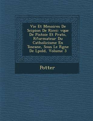 Vie Et M Moires de Scipion de Ricci 1