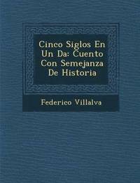 bokomslag Cinco Siglos En Un D?a