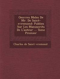 bokomslag Oeuvres Mele S de Mr. de Saint-Evremond