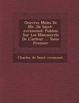 Oeuvres Mele S de Mr. de Saint-Evremond 1