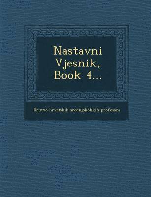bokomslag Nastavni Vjesnik, Book 4...