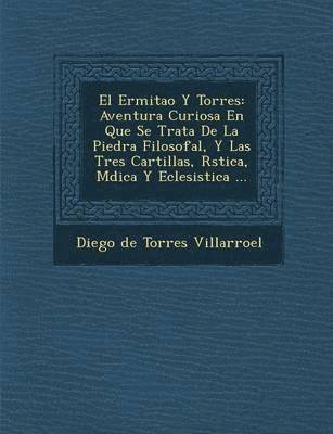 Diego De Torres Villarroel - Ermita O y Torres, Häftad