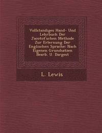 bokomslag Vollstandiges Hand- Und Lehrbuch Der Jacotot'schen Methode Zur Erlernung Der Englischen Sprache