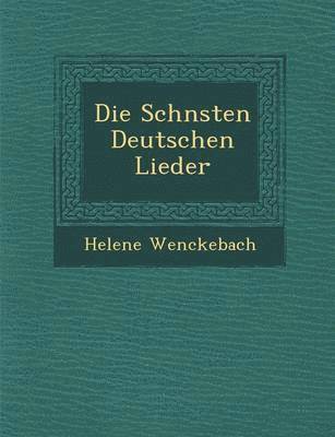 Die Sch Nsten Deutschen Lieder 1