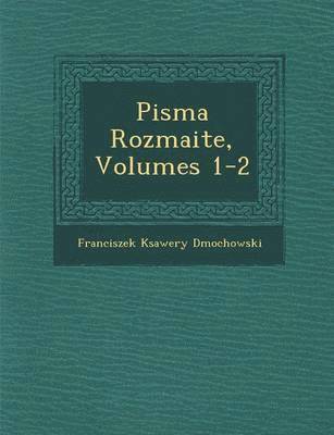 bokomslag Pisma Rozmaite, Volumes 1-2