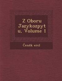 bokomslag Z Oboru Jazykozpytu, Volume 1