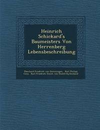 bokomslag Heinrich Schickard's Baumeisters Von Herrenberg Lebensbeschreibung