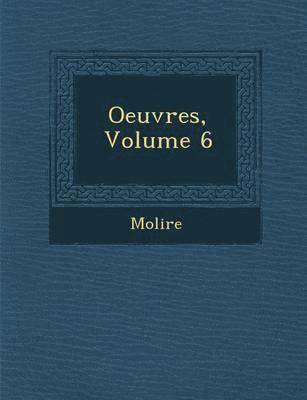 bokomslag Oeuvres, Volume 6