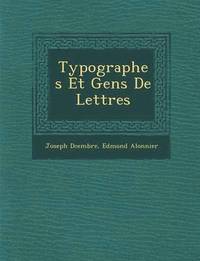 bokomslag Typographes Et Gens de Lettres