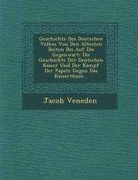 bokomslag Geschichte Des Deutschen Volkes Von Den Altesten Beiten Bis Auf Die Gegenwart