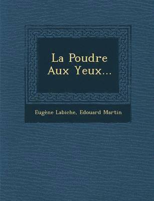 bokomslag La Poudre Aux Yeux...