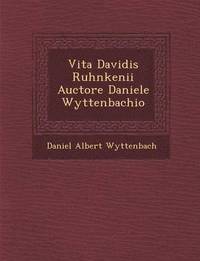 bokomslag Vita Davidis Ruhnkenii Auctore Daniele Wyttenbachio