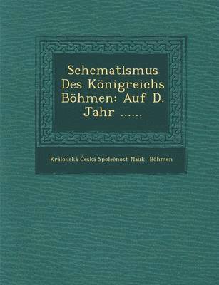 Schematismus Des Konigreichs Bohmen 1