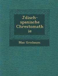 bokomslag J&#65533;disch-spanische Chrestomathie