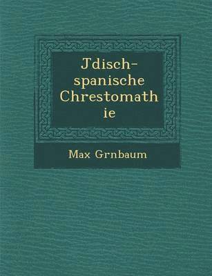 J&#65533;disch-spanische Chrestomathie 1