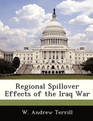 Regional Spillover Effects of the Iraq War 1