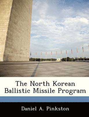 The North Korean Ballistic Missile Program 1