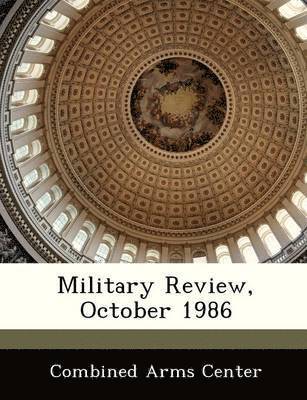 Military Review, October 1986 1