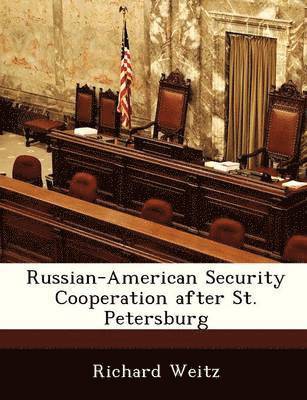 bokomslag Russian-American Security Cooperation After St. Petersburg