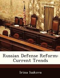 bokomslag Russian Defense Reform: Current Trends